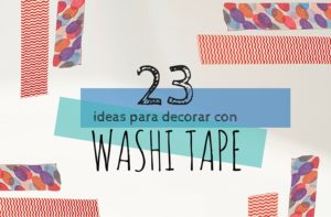 23 ideas para decorar con washi tape