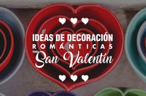 Imágen de portada para le bog de handfie sobre ideas de decoración románticas para el día de San Valentín o dí a de los enamorados este 14 de febrero.