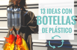 Manualidades sencillas reutilizando botellas de plástico