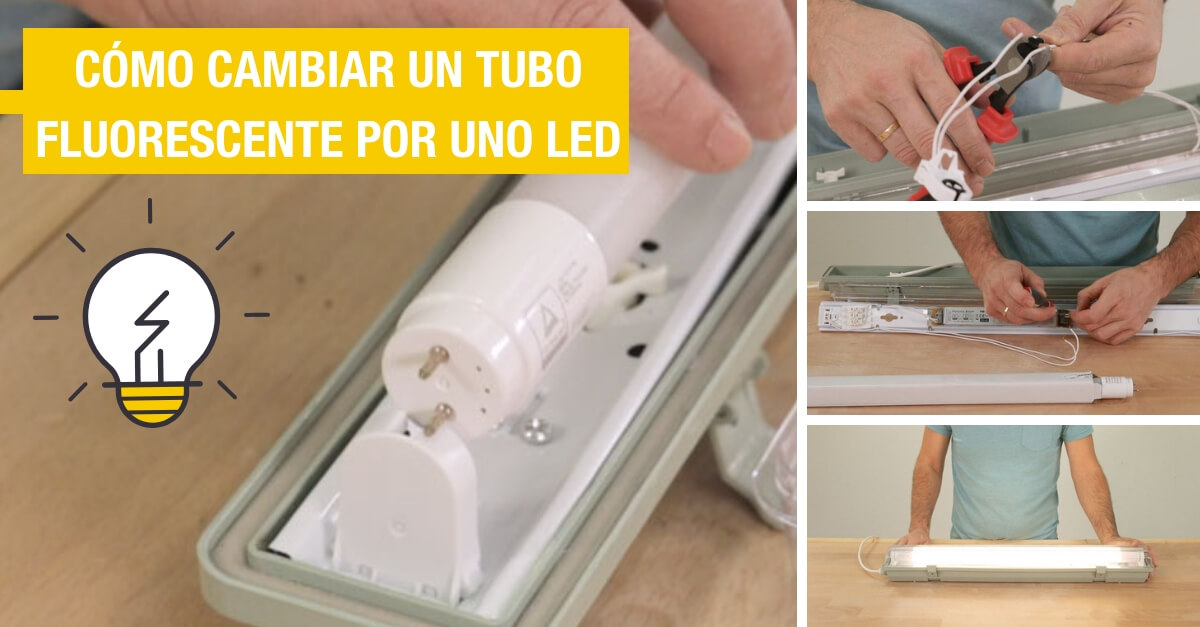 Cómo cambiar un tubo fluorescente por uno led Handfie DIY